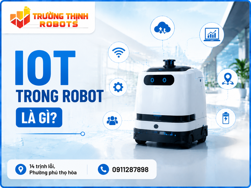 IoT trong robot là gì?4 Ứng dụng trên robot thông minh