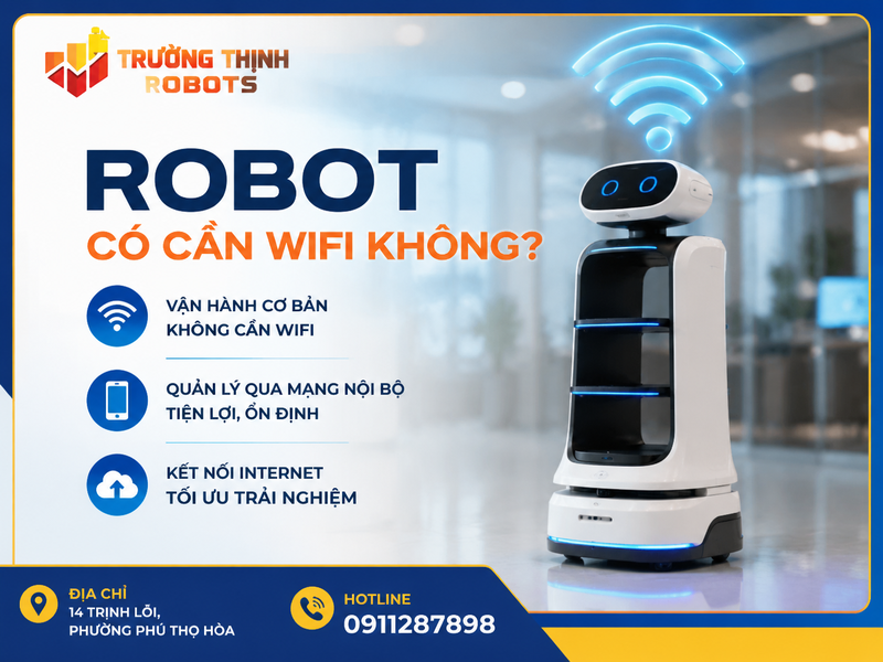 Robot có cần WiFi không trong quá trình vận hành?
