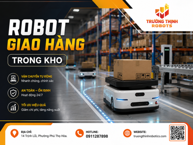 Robot giao hàng trong kho: 9 tiêu chí chọn đúng model, phụ kiện và dịch vụ.
