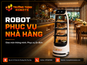 Robot phục vụ nhà hàng: Review kỹ thuật lắp đặt 2026
