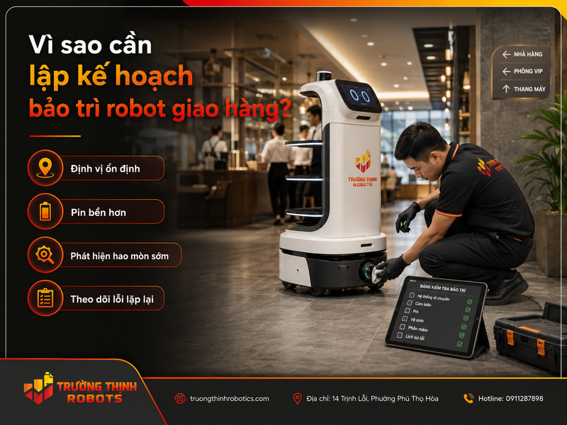 Vì sao Cách bảo trì robot giao hàng cần được lập kế hoạch?