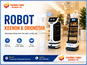Robot Keenon và OrionStar: So sánh công nghệ, tính năng và lựa chọn