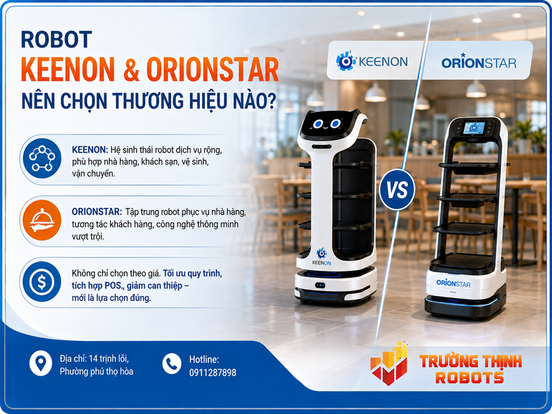 Robot Keenon và OrionStar: Nên chọn thương hiệu nào?