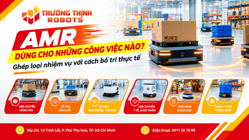 AMR dùng cho những công việc nào? Ghép loại nhiệm vụ với cách bố trí thực tế